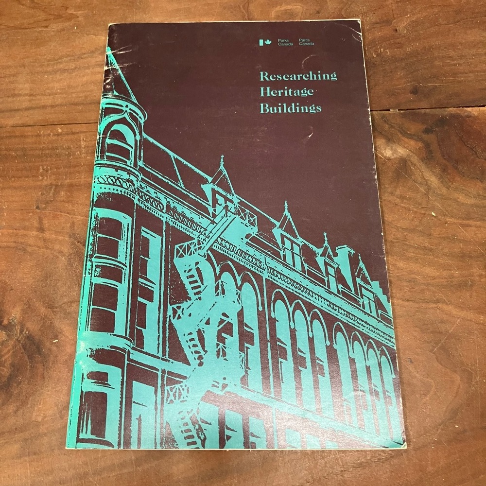 Researching Heritage Buildings Margaret Carter 1983 Parks Canada Architecture
